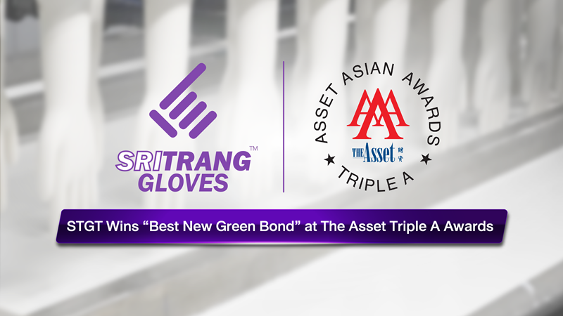 Sri Trang Gloves Thailand Wins &ldquo;Best New Green Bond&rdquo; at The Asset Triple A Awards